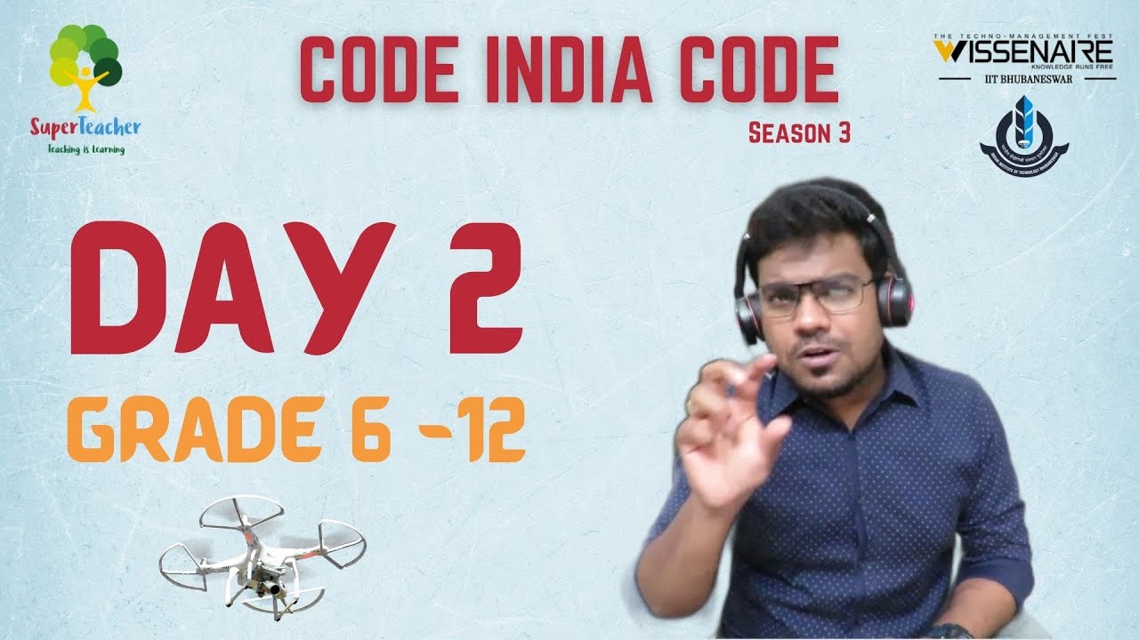 Code India Code - Season 3 - AI and Machine Learning Grade 6-12 - Day 2 ...