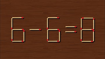 Move only 1 stick to make equation correct 6-6=8, Matchstick puzzle