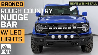 2021-2024 Bronco Rough Country Nudge Bar with 4-Inch Round LED Lights Review & Install