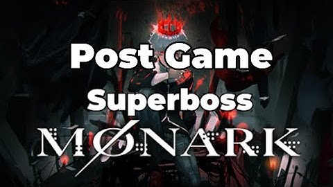 MONARK - Final Post Game Boss Fight and All Choices/Cutscenes [Endgame Spoilers]