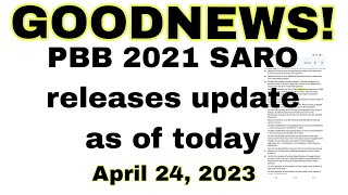 Good news! PBB 2021 SARO releases update as of today April 24, 2023.