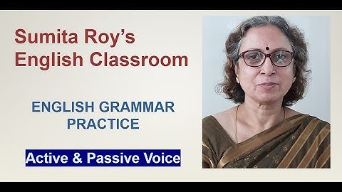 ENGLISH GRAMMAR PRACTICE Active & Passive Voice