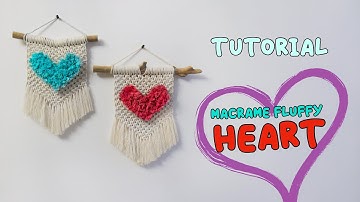 Tutorial Macrame fluffy heart 💜