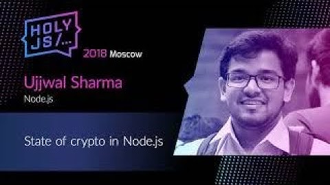 Ujjwal Sharma — State of crypto in Node.js