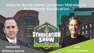 WS131 - How to Avoid some Common Mistakes in Multifamily Syndication