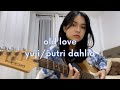 Old Love Yuji Putri Dahlia Guitar Cover Old Love Yuji Putri Dahlia Guitar Cover