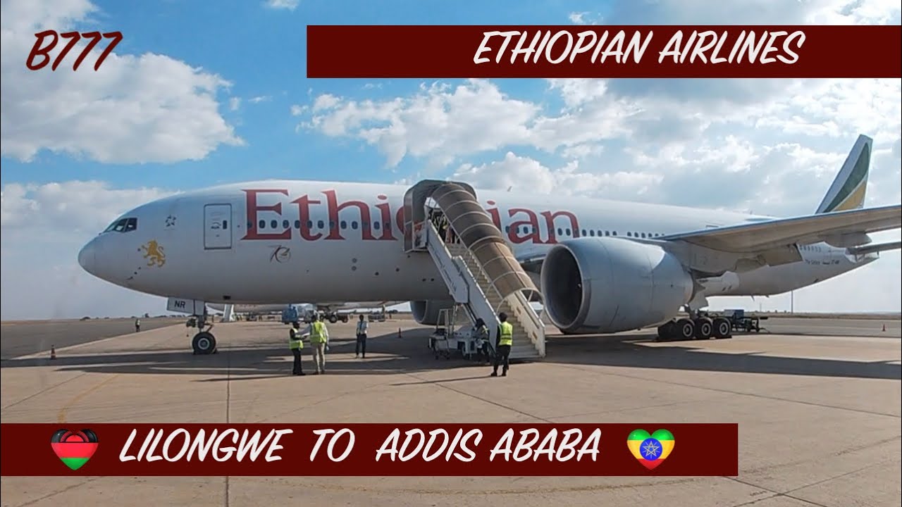 ETHIOPIAN AIRLINES - ECONOMY CLASS | LILONGWE TO ADDIS ABABA | B777 | LOUNGE ACCESS | TRIP REPORT