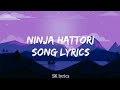 Ninja hattori title song (lyrics) Main Ninja hattori