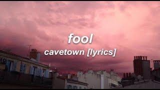 fool // cavetown [lyrics]