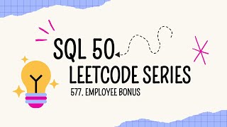 Employee Bonus || LeetCode || SQL50 || #leetcode #coding #sql #sql50