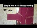 Simple four tusks blouse cutting ✂️ | 38 size four tusks blouse cutting #trending #fashion #diy