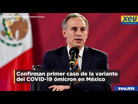 Confirman primer caso de la variante del COVID-19 ómicron en México 