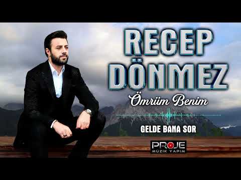 Recep Dönmez  /  Gelde Bana Sor