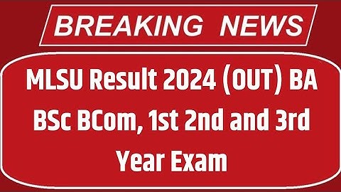 MLSU Result 2024 (OUT) BA BSc BCom, 1st 2nd and 3rd Year Exam. #viralvideo