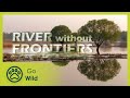 River Without Frontiers - The Secrets of Nature