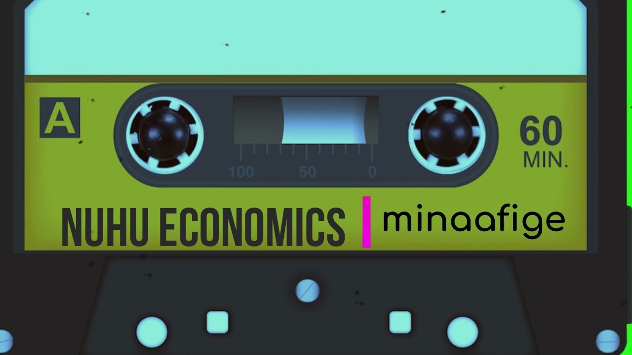 THE LEGENDARY NUHU ECONOMICS