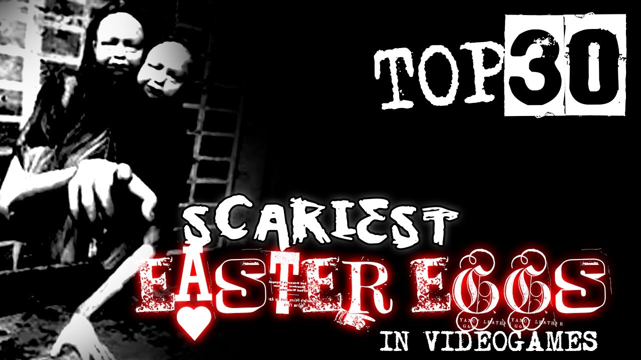 Top 30 Scariest Easter Eggs In Videogames