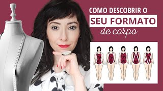 COMO DESCOBRIR SEU FORMATO DE CORPO / BIOTIPO [Teste prático]