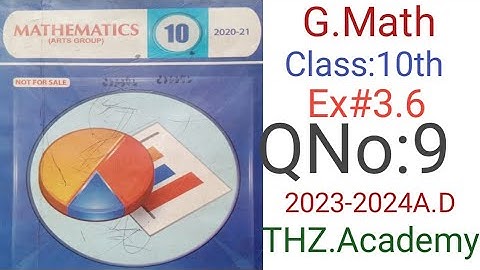 Class 10 General Math Arts Group Solutions: Exercise 3.6,  QNo.9