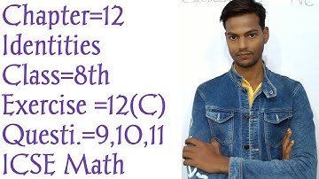 CLASS 8 || ICSE || CONCISE MATHEMATICS || CHAPTER 12: IDENTITIES EX 12 [C] || Desire to learn Hindi