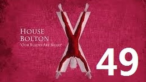 Crusader Kings 2: Game of thrones mod- Bolton Part 49