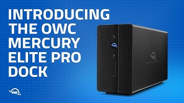 Introducing the OWC Mercury Elite Pro Dock