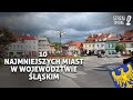 10 Najmniejszych miast w województwie śląskim