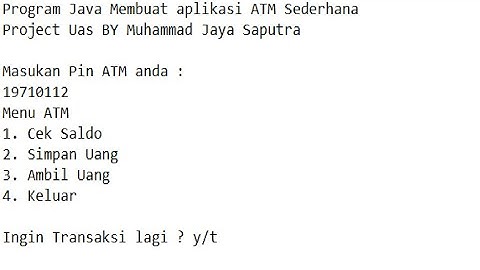 Membuat ATM Sederhana Menggunakan Bahasa Program Java