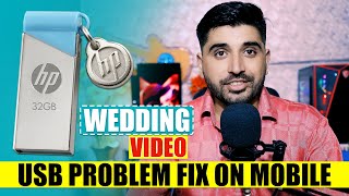 Fix USB Trouble on Mobile Video | WEDDING Video Usb Main Mobile Par Q Nahi Chalti? screenshot 4
