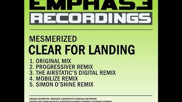 Mesmerized - Clear For Landing (Mobilize Remix)