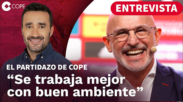 Luis de la Fuente: "Llevo las críticas y la presión con naturalidad" | El Partidazo de COPE