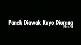 Panek Diawak Kayo Diurang - [Frans feat Fauzana] - slowed