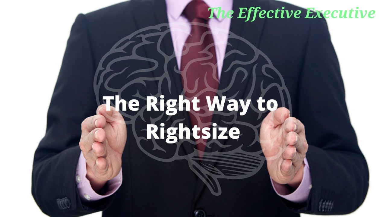 The Right Way to Rightsize - YouTube