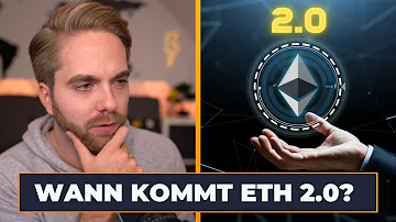 Wann kommt Ethereum 2.0 raus?