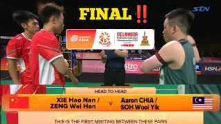 Kehancuran Tuan Rumah😱Aaron Chia/Soh Wooi Yik(MAS) VS Xie Hao Nan/Zeng Wei Han(CHN)Final‼️SELBAT2024