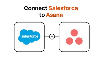 How to connect Salesforce to Asana - Easy Integration