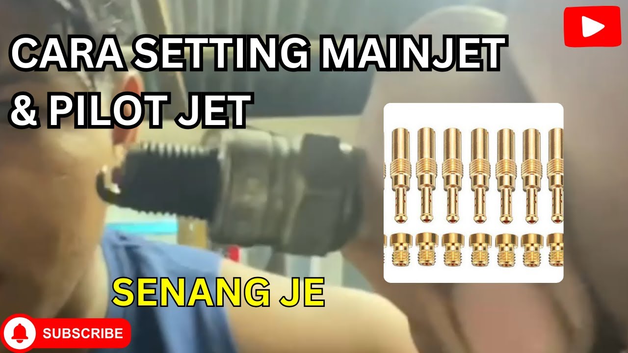 CARA SETTING MAINJET PILOT | CARA SETTING CARB | CARA MUDAH SETTING CARB