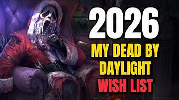 My Dead by Daylight Wishlist for 2026