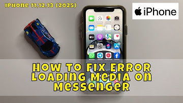 How to Fix Error Loading Media on Messenger iPhone 11,12,13 (2025)