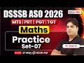 DSSSB ASO 2026 | Maths All Topics Revision | ASO Most Important Questions by RK Sir
