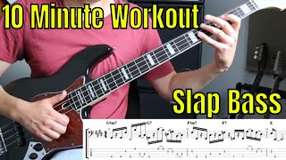 Slap Bass 10 Minute Workout - Practice Along with Me - Bass Practice Diary - 4th August 2020
