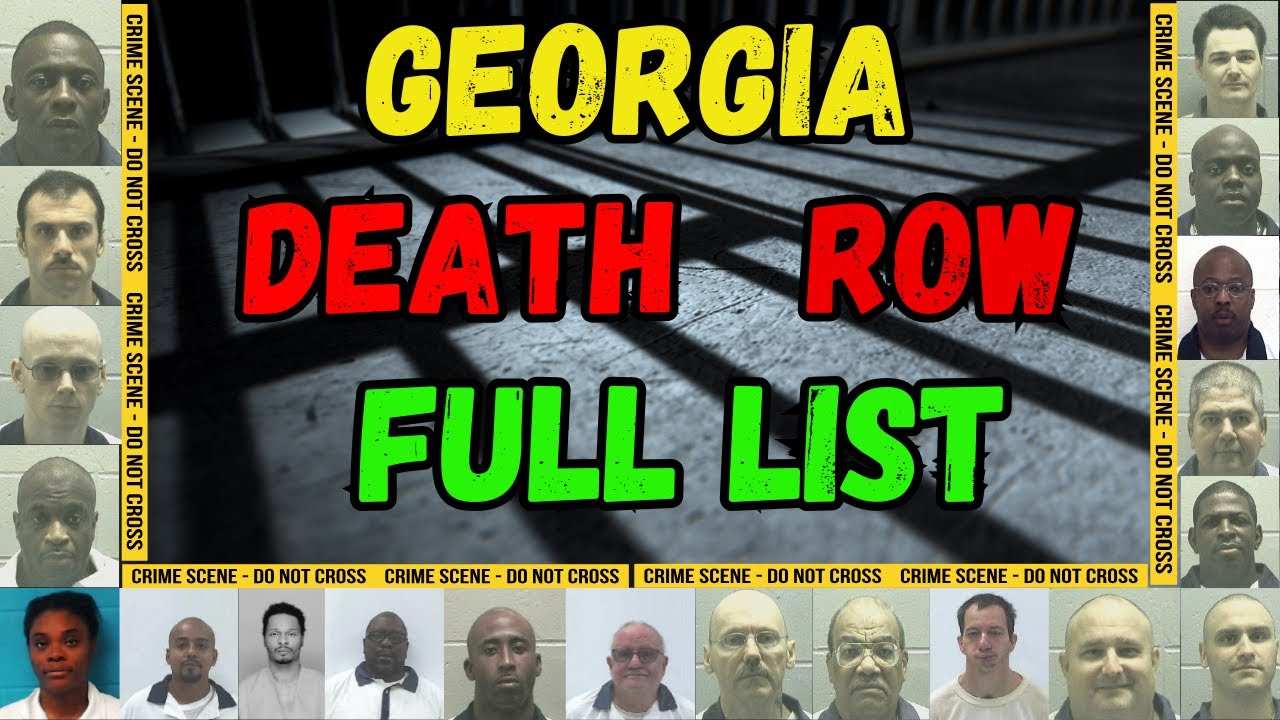 All people on DEATH ROW waiting for their EXECUTION - Georgia I Full List of Convicts