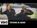 The Family That Stays Together Slays Together | Teyana & Iman