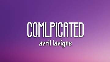 Avril Lavigne - Complicated (Lyrics)