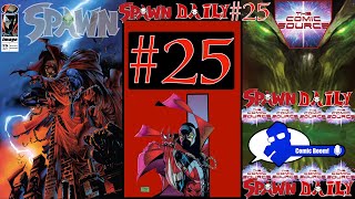 SPAWN DAILY #25 - Spawn #25 Review - Marc Silvestri gifts McFarlane’s script with gorgeous visuals!