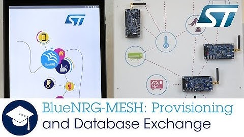 BlueNRG-MESH: Provisioning & Database Exchange via Email