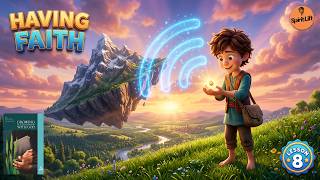 🔥Having Faith | Sabbath School Lesson 8
