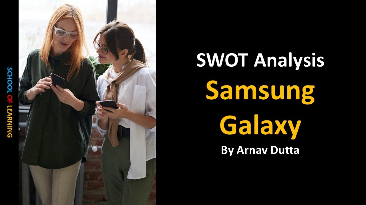 Samsung Galaxy SWOT Analysis YouTube