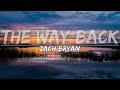 Zach Bryan The Way Back Lyrics Audio At 192khz mp3
