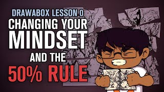 Drawabox Lesson 0, Part 3: Changing your Mindset and the 50% Rule